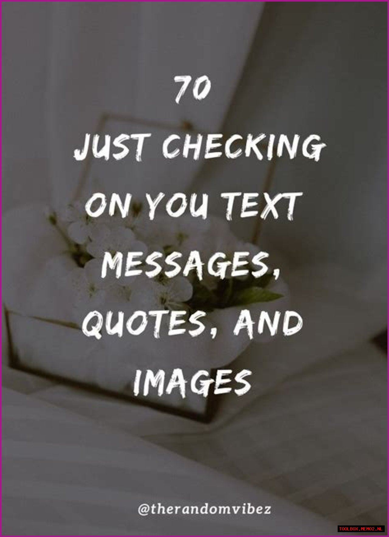 Heartfelt Ways To Send 'Just Checking Up On You' Text Messages For Her